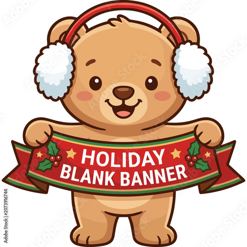 Cute bear wearing earmuffs holds holiday banner in front