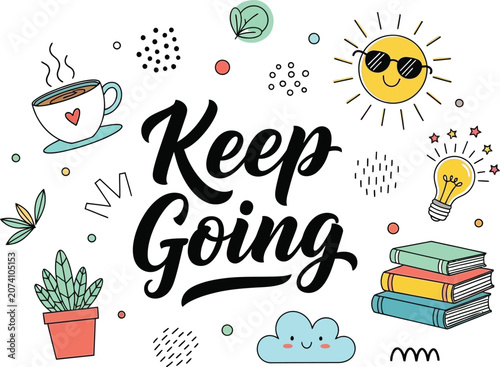 Teacher's day appreciation 'keep going' motivational illustration with coffee sun and books
