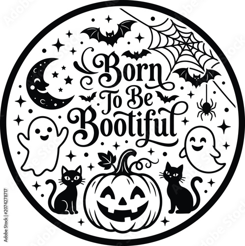 Helloween inspired 'born to be bootiful' graphic design for halloween decor apparel