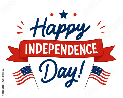 Happy Independence Day lettering with red ribbon banner and waving American flags and stars