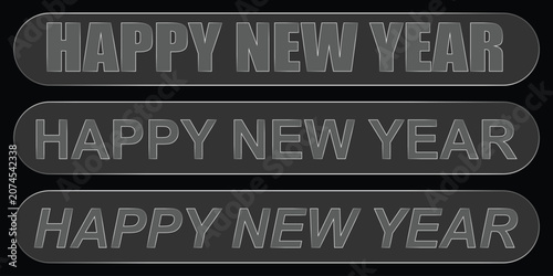 Three gray happy new year text banners on black background