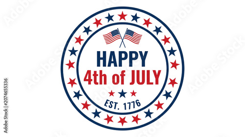 Happy 4th of July patriotic seal, vintage American Independence Day badge with stars and flags, red white and blue commemorative emblem for holiday marketing