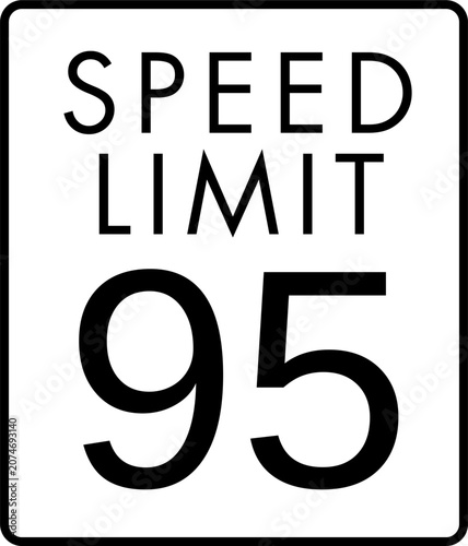 Maximum speed limit 95 mph traffic sign