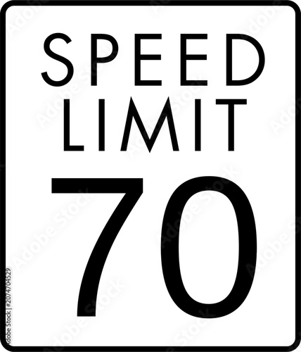 Maximum speed limit 70 mph traffic sign