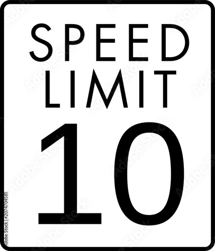 Maximum speed limit 10 mph traffic sign