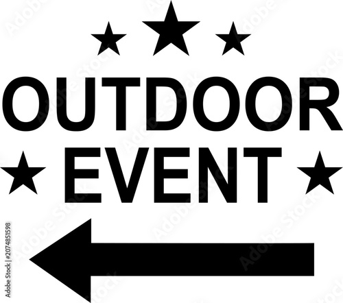 Outdoor event typography silhouette icon with left arrow and stars for festival direction and backyard party design elements