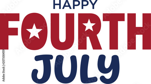 Happy Fourth of July patriotic typography, American Independence Day greeting with stars, red and blue holiday vector lettering for celebration