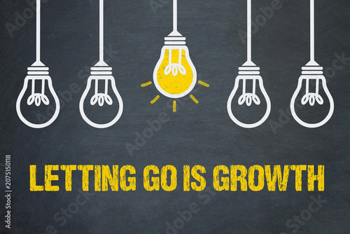 Bild auf Leinwand Letting go is growth
