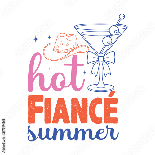 Hot Fiancé Summer Bachelorette Party Typography Vector Illustration