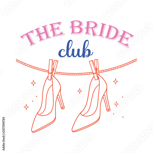 The Bride Club High Heels Bridal Party Vector Illustration