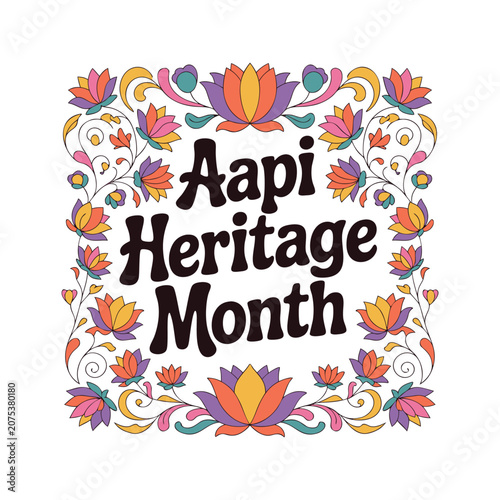 AAPI Heritage Month typography design with floral lotus frame isolated on white background
