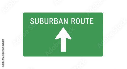 Suburban Route Sign with Up Arrow - Navigation and Direction Concept