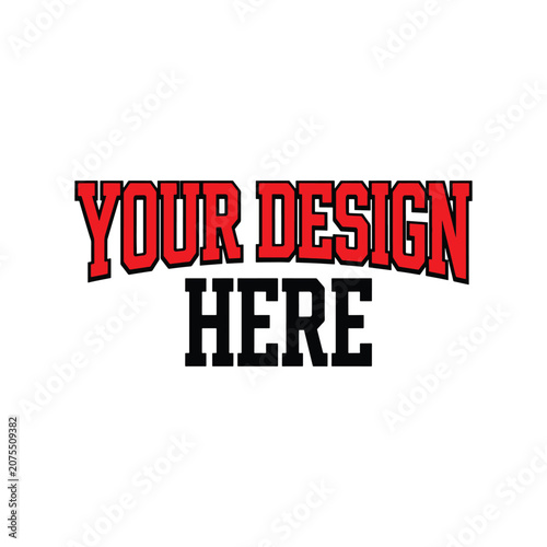 Sporty collegiate style typography with bold arched red letters and black outline design.