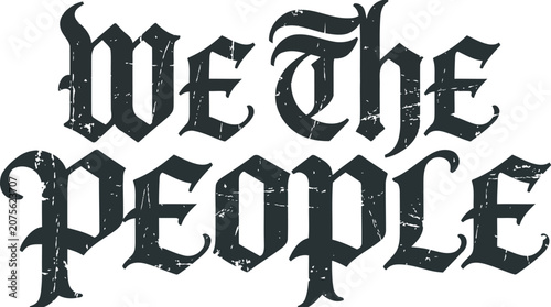 фотографія We The People text in distressed vintage style with a black silhouette