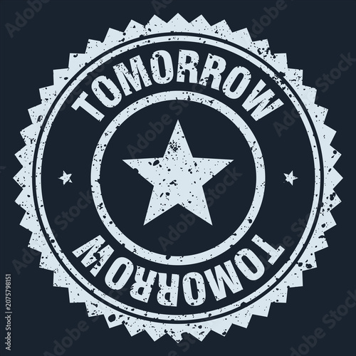 Foto tomorrow white grunge round stamp. tomorrow stamp
