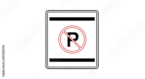 No Parking Sign, Red Circle with Slash Over Letter P, Prohibition Symbol