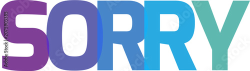 Tableau sur toile Gradient 'sorry' typography apology concept for digital marketing