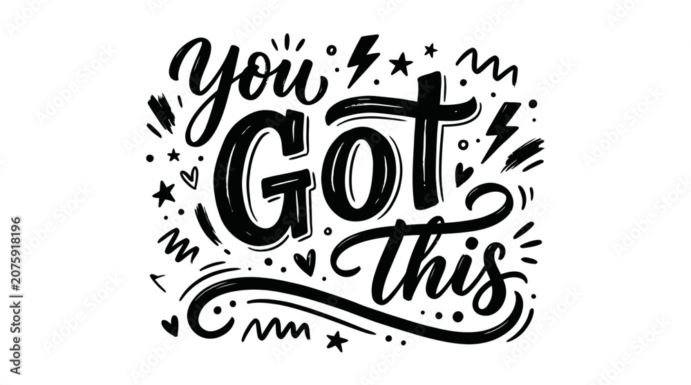Fototapeta premium Black typographic illustration of You Got This motivational phrase with decorative elements
