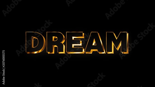 A 3d Dream text design with golden shine and beam light animation