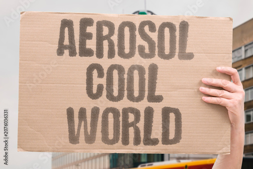 Fotografie "Aerosol cool world" Particles in the atmosphere can cool Earth
