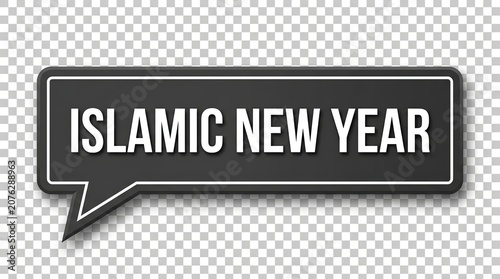Black rectangular speech bubble with white text Islamic New Year
