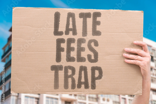 Foto "Late fees trap" Penalties create a cycle of debt