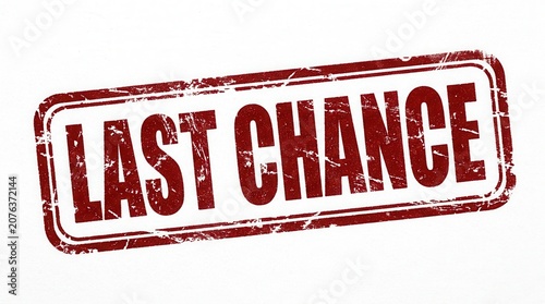 Last chance rustic distressed label with worn red and white border
