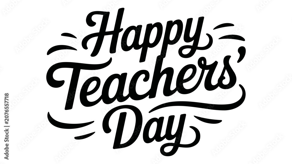 Fototapeta premium Adobe Illustrator ArtworkHappy Teachers Day Hand Lettering - Celebration and Appreciation