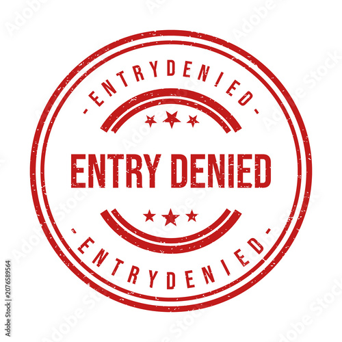 Red round rubber stamp with the text entry denied on paper surface