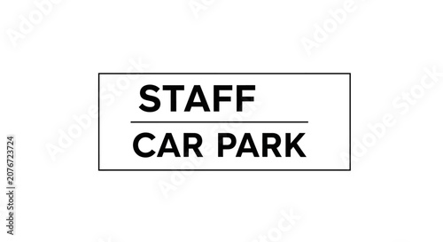 Schilderij op canvas A signpost indicating Staff Car Park in a designated area
