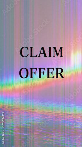 Claim Offer text with glitch effect on a holographic iridescent background with gradient colors