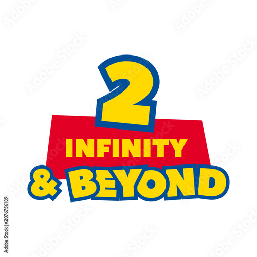 Two Infinity and Beyond Birthday Typography Design