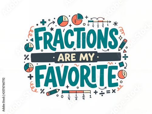 Fractions are my favorite math teacher shirt design with education graphics teacher gift tee fun teacher typography math teaching resources school staff tee
