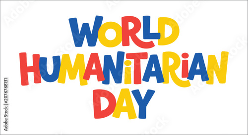 Vászonkép World humanitarian day typography on a white background colorful lettering and b