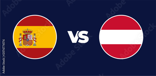 Spain vs Austria national flags in circle format, circular flag icons, vector illustration of rivalry concept