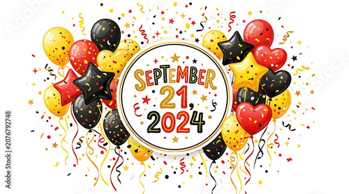 Colorful celebration graphic with balloons and confetti for September 21 2024