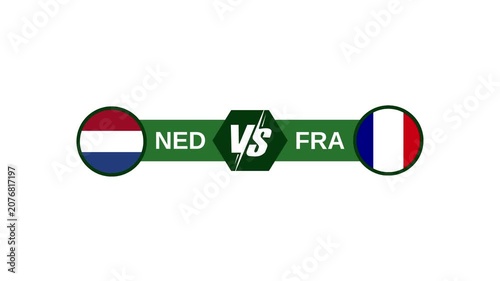 Netherlands vs France Football Match Versus Scoreboard Graphic Animation