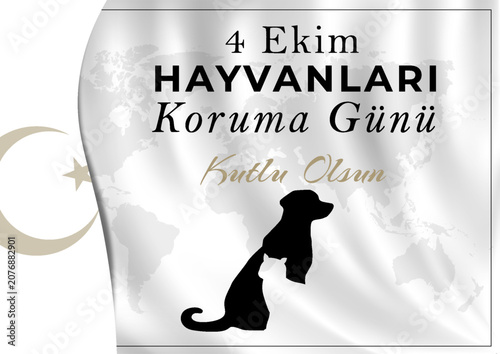 Animal Protection Day greeting banner with translated Turkish text October 4 World Animal Protection Day . Cat and dog silhouette on global background vector illustration
