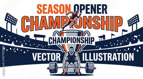 Season Opener Championship Vector Illustration Of Athletics And Strength Sports