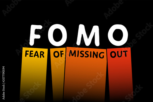 Obraz na plátně FOMO, fear of missing out, acronym and whole phrase, standing on shaky legs