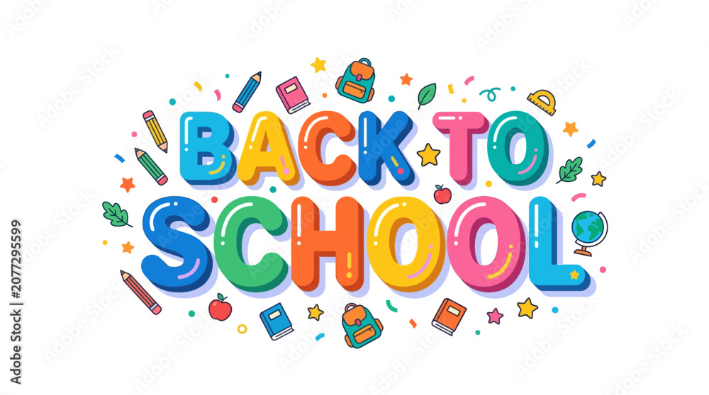 Fototapeta premium Back to School Colorful Text with School Supplies and Confetti
