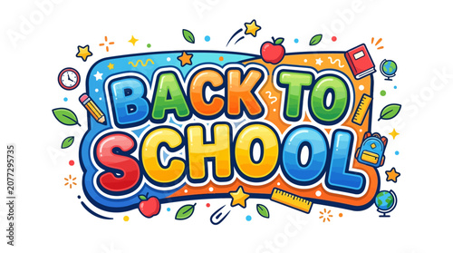 Back to School Colorful Text with School Supplies and Festive Elements