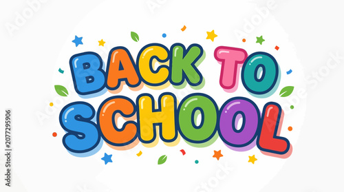 Back To School Colorful Text with Stars and Leaves - Fun Education Background