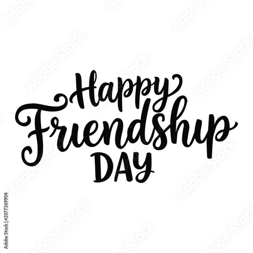 happy friendship day typography, hand lettered calligraphy vector 