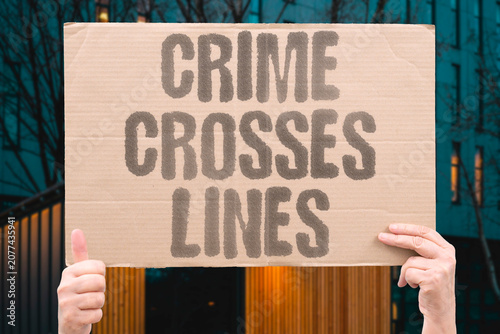 Fotografie "Crime crosses lines" Offenses disregard legal boundaries