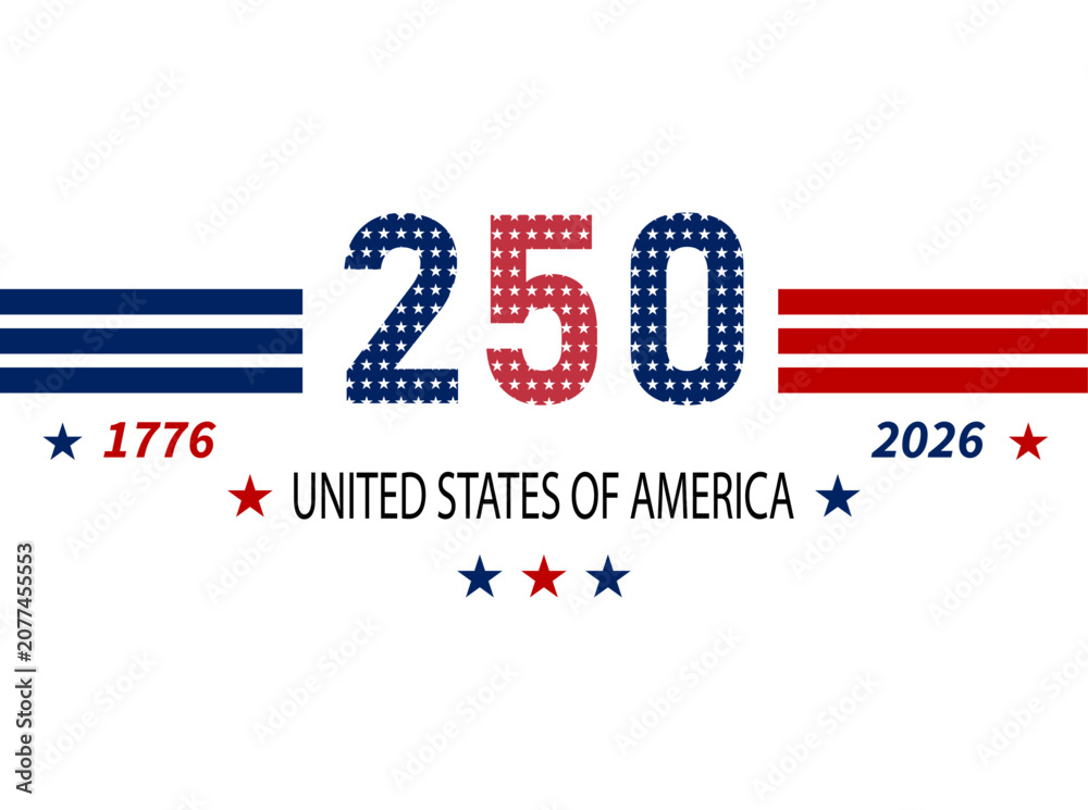 Obraz premium Celebrating 250 Years of the United States of America: 1776-2026 Bicentennial Anniversary Graphic with Stars and Stripes
