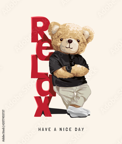 relax slogan with bear doll in casual fashion style vector illustration - drawn by hand not generative AI