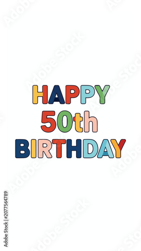 Colorful 50th Birthday Celebration Sign with Happy Birthday Message