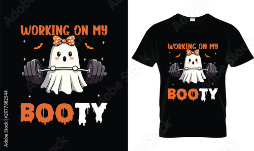 Halloween T-Shirt Working on My Booty Funny Ghost Weightlifting Gym Halloween Typography Design with Barbell and Bats for Fitness Spooky Season Apparel and Merch