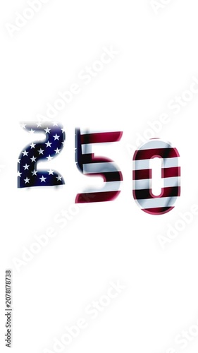4K video. Set of vertical loop animation with waving American flag inside text USA 250 on white, black, green screen background. Concept of Independence Day, 4th of July, holiday event, glory, honor
